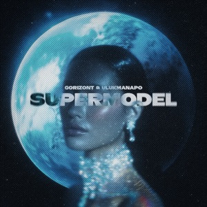 Gorizont, Ulukmanapo - Supermodel